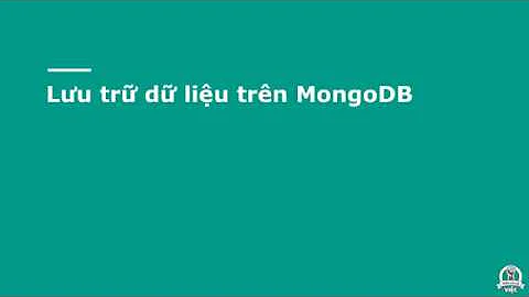 Tổ chức dữ liệu trong MongoDB: Database, document, collection