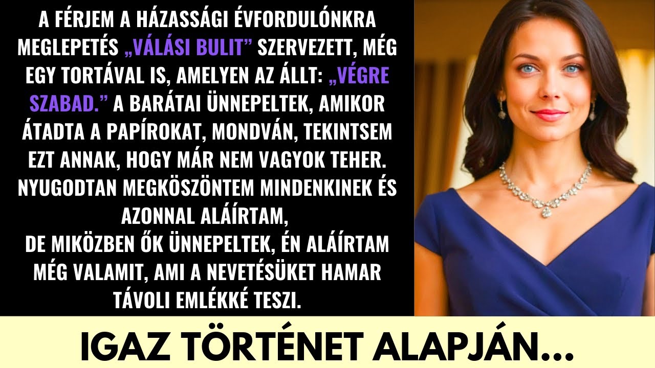 Évfordulónkon Meglepetés Válási Bulit Szerveztek—De Az Aláírásom Mindent Megváltoztatott
