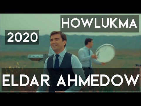 Eldar Ahmedow - Howlukma (2020 hit)