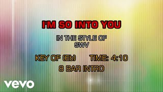 SWV - I'm So Into You (Karaoke)