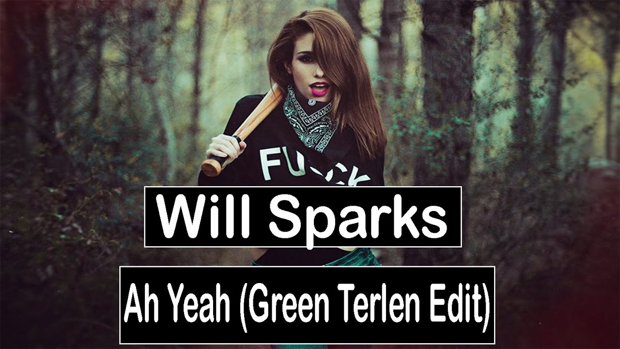 Will Sparks Ah Yeah So What Wayf Edit