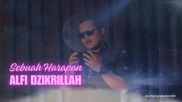 Sebuah Harapan - Alfi Dzikrillah (Official Video Music)