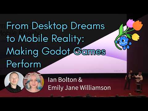 From Desktop Dreams to Mobile Reality: Making Godot Games Perform– Ian Bolton, Emily Jane Williamson
