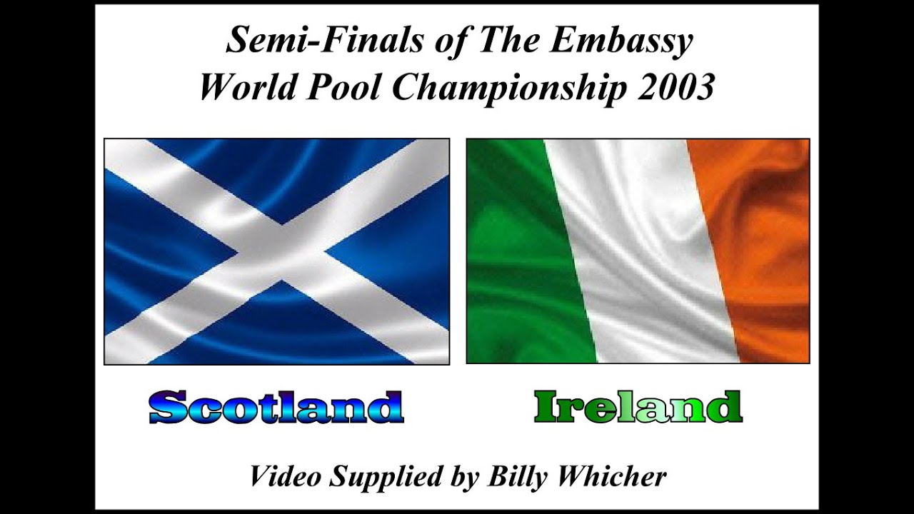 Scotland v Ireland 2003 Semi Final Embassy World Men’s Team 8 Ball Pool Championship