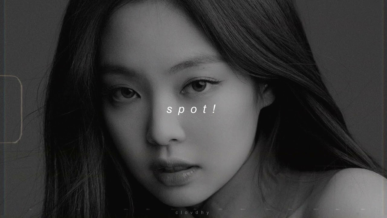 zico ft. jennie - spot! (slowed + reverb)
