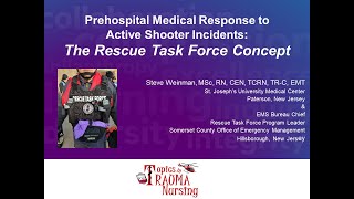 Celebrity Topics in Trauma Nursing - Prehospital Response to Active Shooter : The Rescue Task Force Concept. Wealth