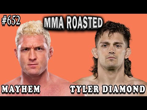 Jason "Mayhem" Miller & Tyler Diamond | MMA Roasted