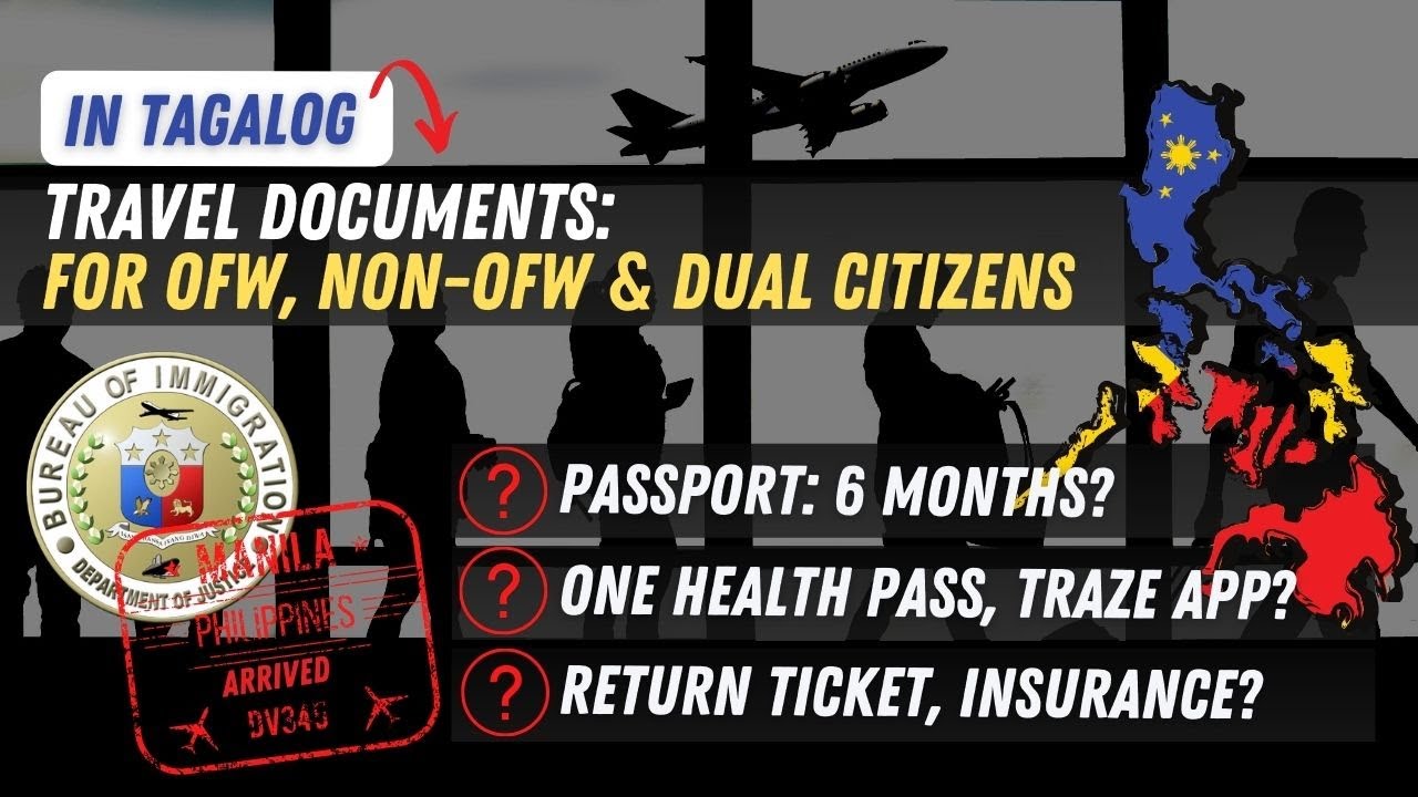 🛑COMPLETE TRAVEL DOCUMENTS and IMMIGRATION RULES FOR OFW, NON-OFW and DUAL CITIZENS | PH TRAVEL