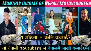 Top 10 Highest Earning Nepali Motovloggers|Monthly Income of Nepali Motovloggers in 2020