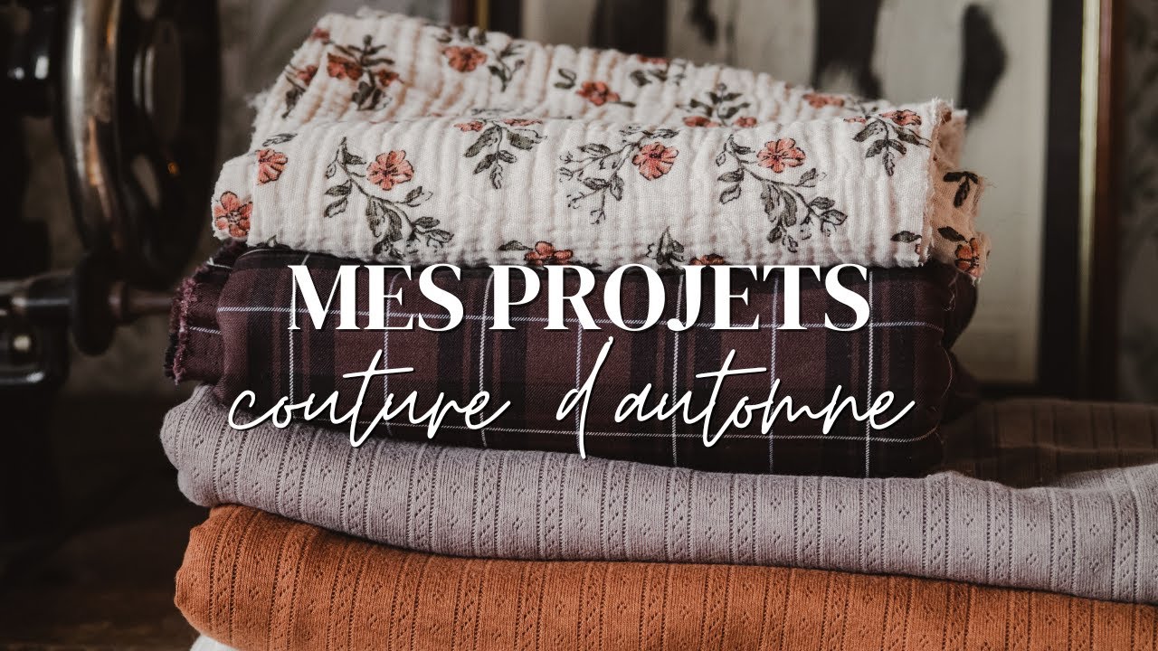 COUTURE | Mes projets pour l'automne et mini haul