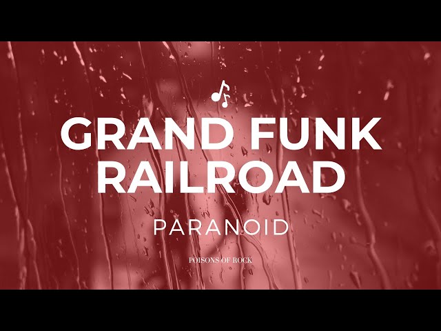Grand Funk Railroad - Paranoid (1969) Lyrics Video