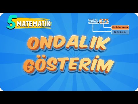 5. Sınıf Matematik: Ondalık Gösterim #2022
