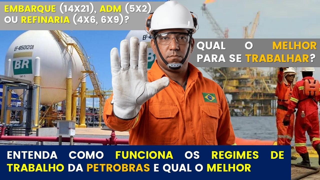 Como funciona cada Regime de Trabalho no Concurso Petrobras e escolha o melhor para você trabalhar