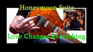 HONEYMOON SUITE - Love Changes Everything - Guitar Cover