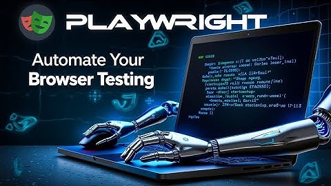 Playwright Tool Explained | End-to-End Browser Automation Made Easy