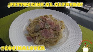 ¡Fettuccine al Alfredo! | La Sazón de Edith