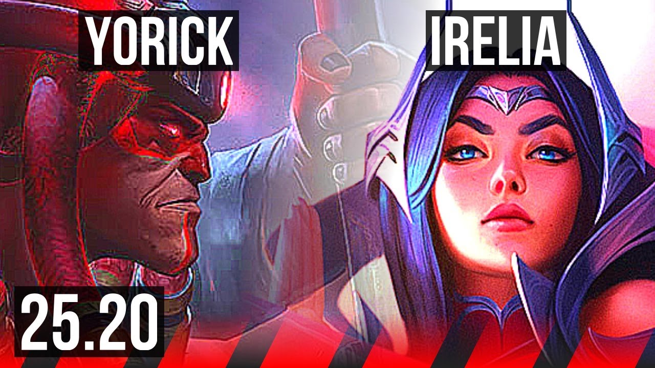 YORICK vs IRELIA (TOP) | 72% winrate, 7/1/6 | EUW Master | 25.20
