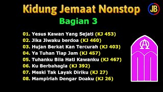 Kidung Jemaat (Bagian 3) Kj Nonstop Cover - Lagu Rohani Kristen Saat Teduh