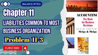 Famous Problem 11-3 Solved | Chapter 11 |  Liabilities common to most business organization Profile