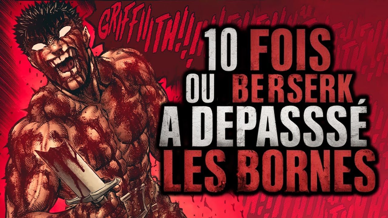 10 fois où BERSERK a DÉPASSÉ les BORNES🗡️💀 - YouTube
