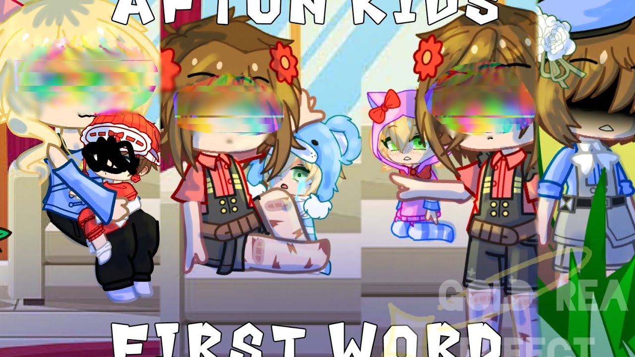 Afton Kids' First Word !!TW/CW: Glitch/Flash!! |GA•FNaF| (13+)