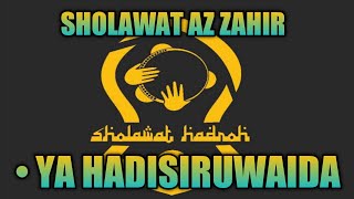 SUARA TINGGI‼️ YA HADI SIR RUWAIDA TERBARU - AZZAHIR