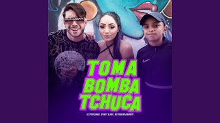 Toma Bomba Tchuca
