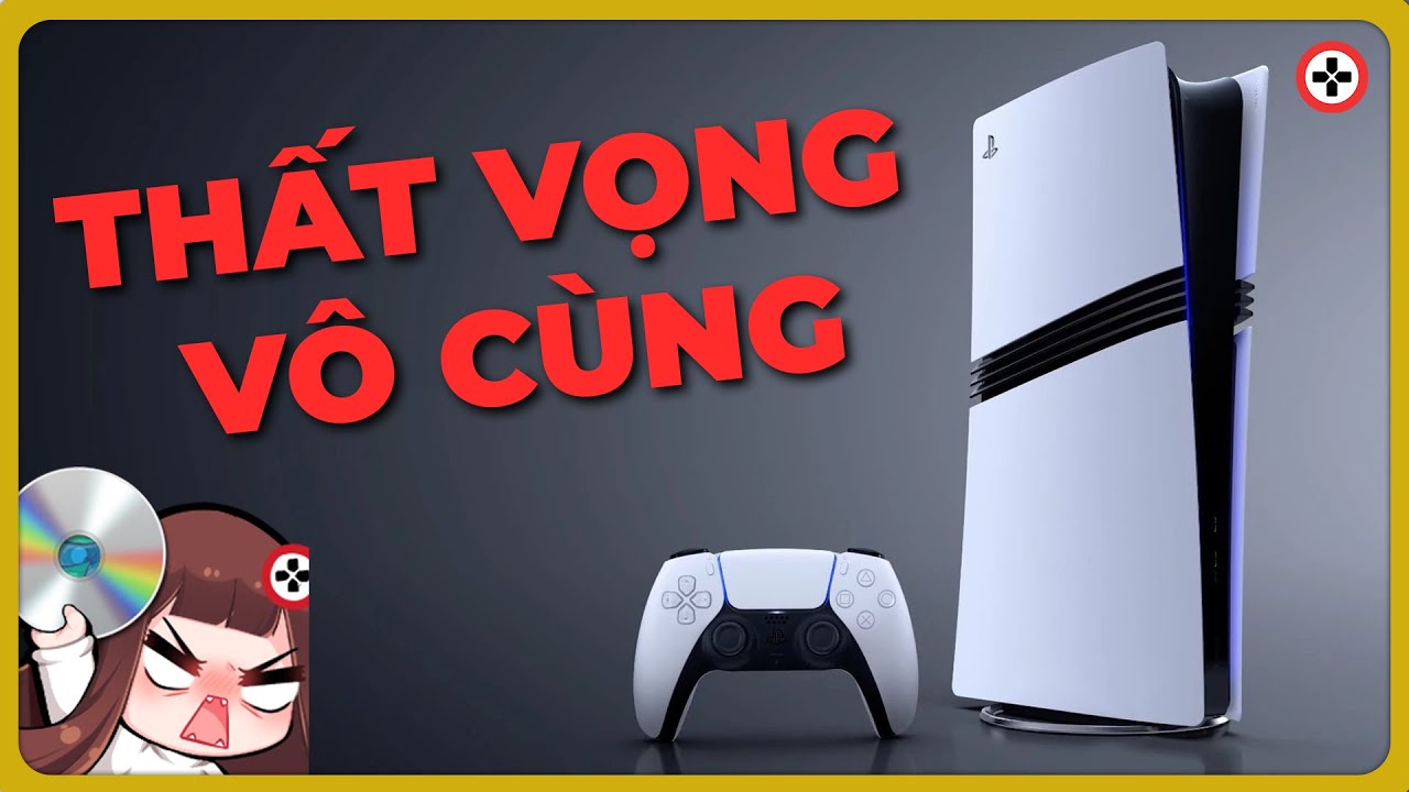Vì Sao PS5 PRO Lại Bị CHÊ?
