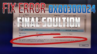 How to Fix Error 0x80300024 When Installing Windows - Final Solution Solve 2026