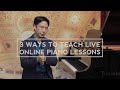 How to teach online piano lessons  cunningham piano