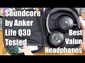Soundcore by Anker Life Q30 Unboxing and Test