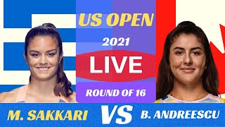 Maria Sakkari VS Bianca Andreescu | US OPEN 2021 | Round of 16 | Live Commentary