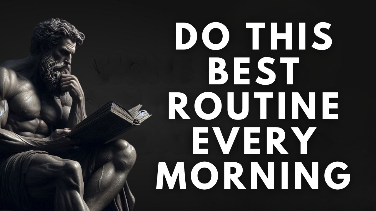 7 THINGS YOU SHOULD DO EVERY MORNING (Stoic Routine) | Stoicism ...