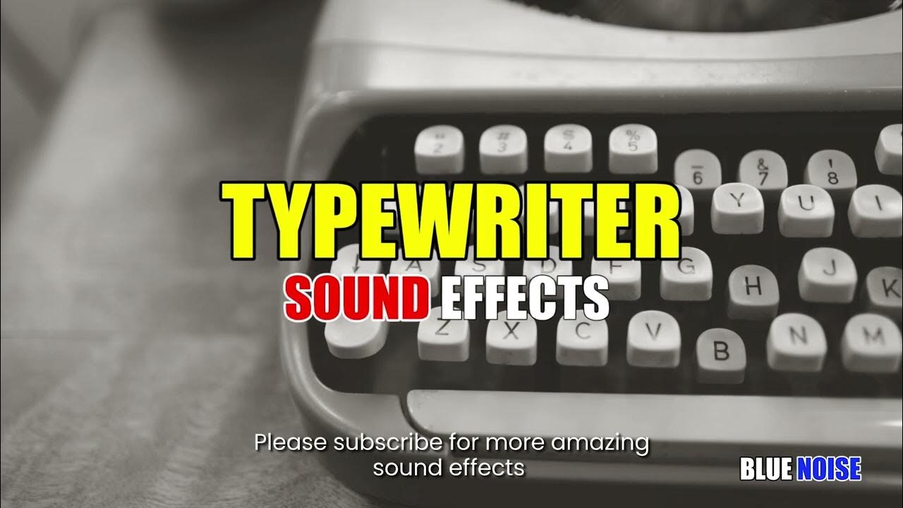 Typewriter sound effects YouTube
