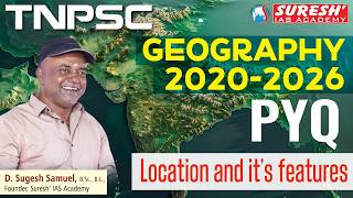 TNPSC | GEOGRAPHY | 2025 PYQ | LOCATION & IT'S FEATURES | Mr. D. Sugesh Samuel | Suresh IAS Academy screenshot 5