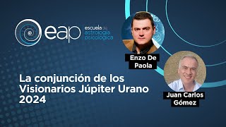 La conjunción de los Visionarios Júpiter Urano 2024 con Enzo de Paola