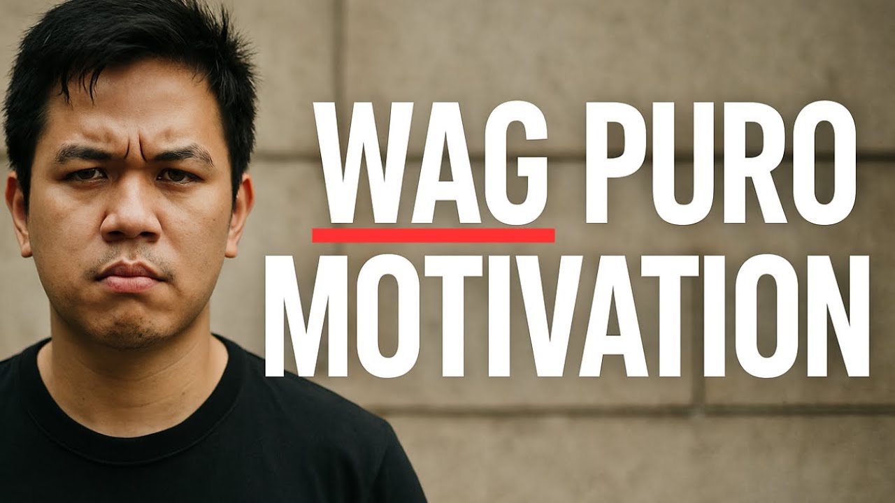 WAG PURO MOTIVATION: Bakit Hindi Ito Sapat Para Yumaman