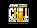 Rock (Heltah Skeltah) - Chill (Prod by KillaMessiah of The Mercer Bros.)