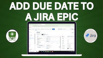 How to Add a Due Date to a Jira Epic - Quick Tutorial {2025}