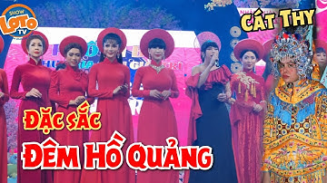 Đêm Cải Lương Hồ Quảng DIVA Cát Thy, Su Su, Dạ Thảo, Tâm Thảo, Yumi lô tô Hương Nam
