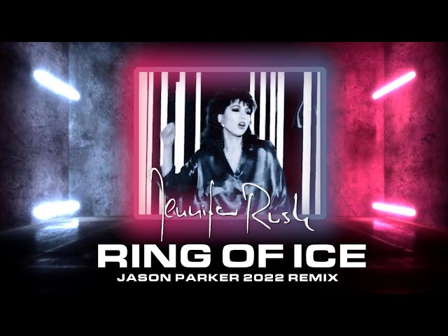 Jennifer Rush - Ring Of Ice (Jason Parker 2022 Remix)