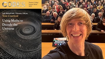 Using Maths to Decode the Universe - Dr Tom Crawford