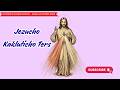 Jezucho Kakluticho Ters - (Powerful Prayer for Healing & Mercy) | Jesus I Trust in You - 13 June