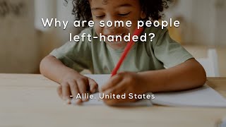 Why are some people left-handed?