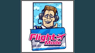 Flight Mode - Die Die Die