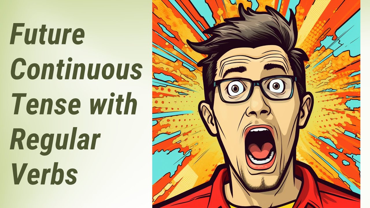 Mastering the Future Continuous Tense: Affirmative Sentences with ...