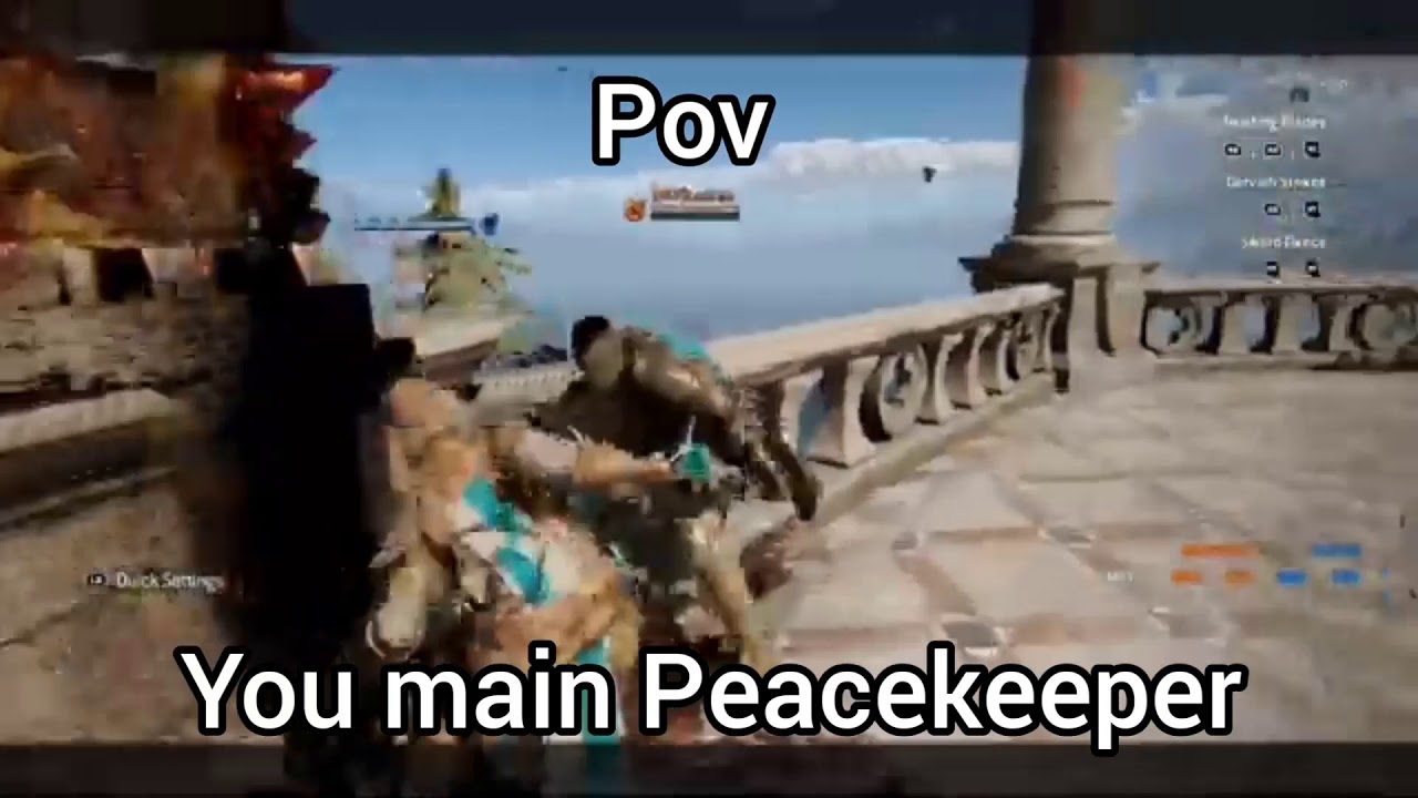 POV: You main peacekeeper