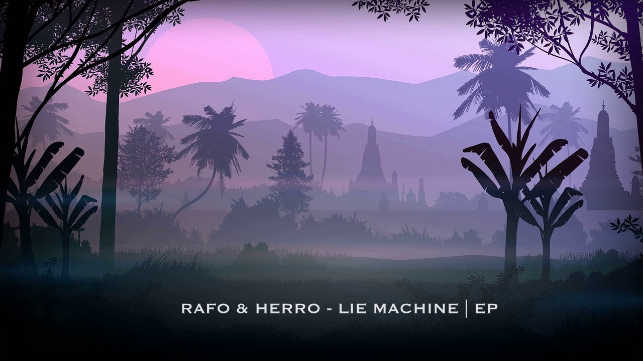 Mira RAFO & HERRO - Lie Machine en YouTube Mira RAFO & HERRO - Lie Machine en YouTube