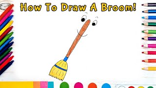 How To Draw A Broom! (Art For Kids!) - Easy Step By Step Beginner Art/Drawing Lesson!