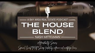 The House Blend S2 E1 Affordability Series - Feat. Matt Sharp, fueled by caffeine and mortgage loans